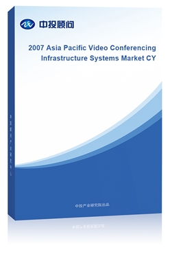 2007 Asia Pacific Video Conferencing Infrastructure Systems Market CY 